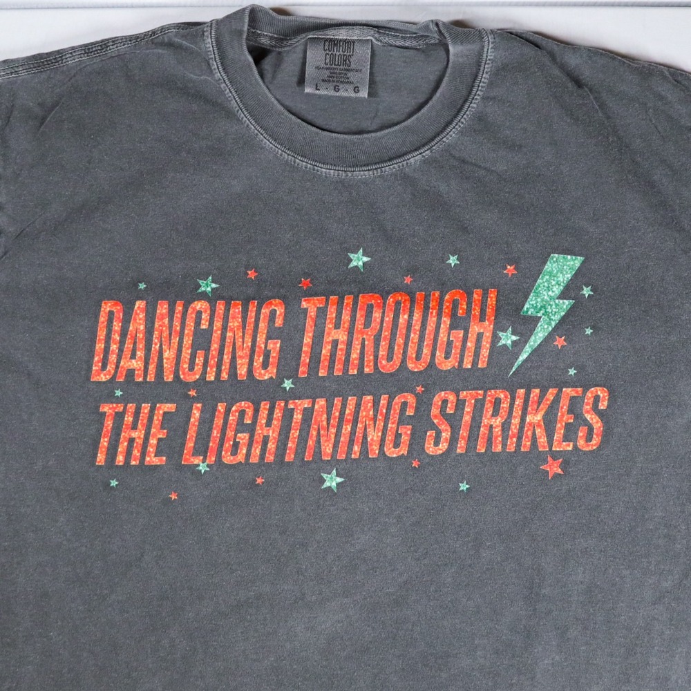 Comfort Colors Dancing Through The Lightning Strikes Graphic T-Shirt Size Large - Picture 2 of 6